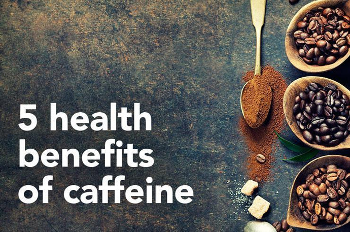 5 Seriously Awesome Health Benefits of Caffeine