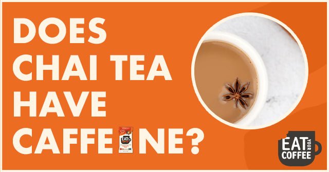 Does Chai Tea Have Caffeine